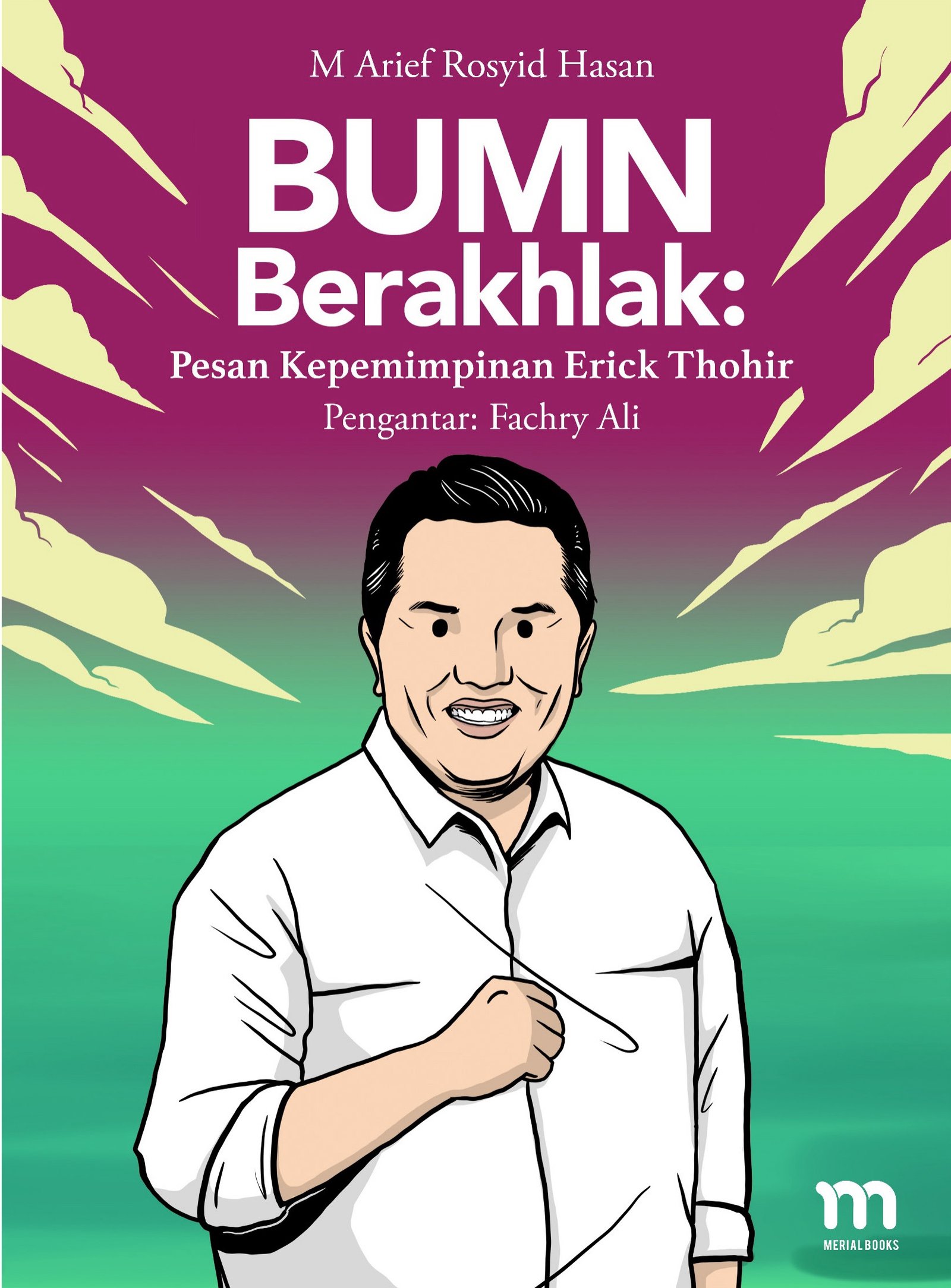 2020 - BUMN Berakhlak, Pesan Kepemimpinan Erick Thohir (ARH)